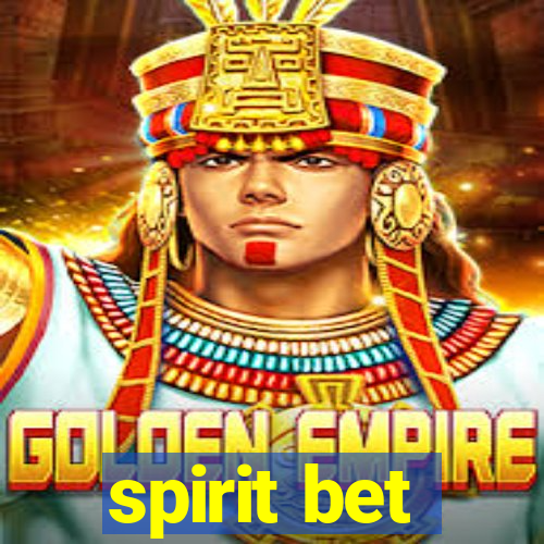 spirit bet